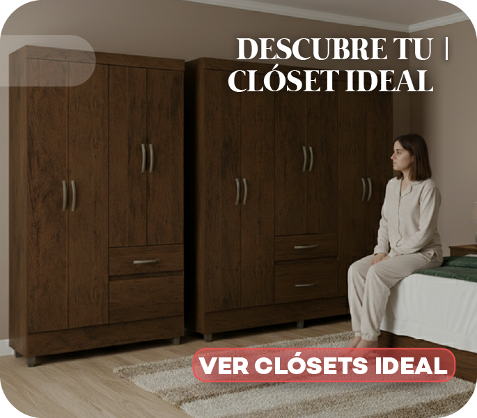 Descubre tu clóset ideal CATEGORÍA CLOSETS
